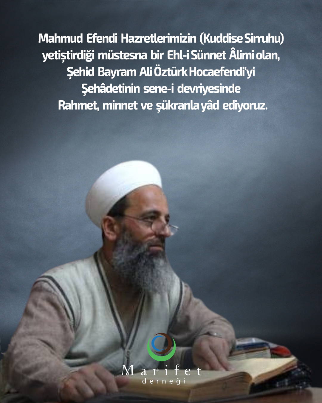 Şehit Bayram Ali Öztürk Hocaefendi'yi Anma