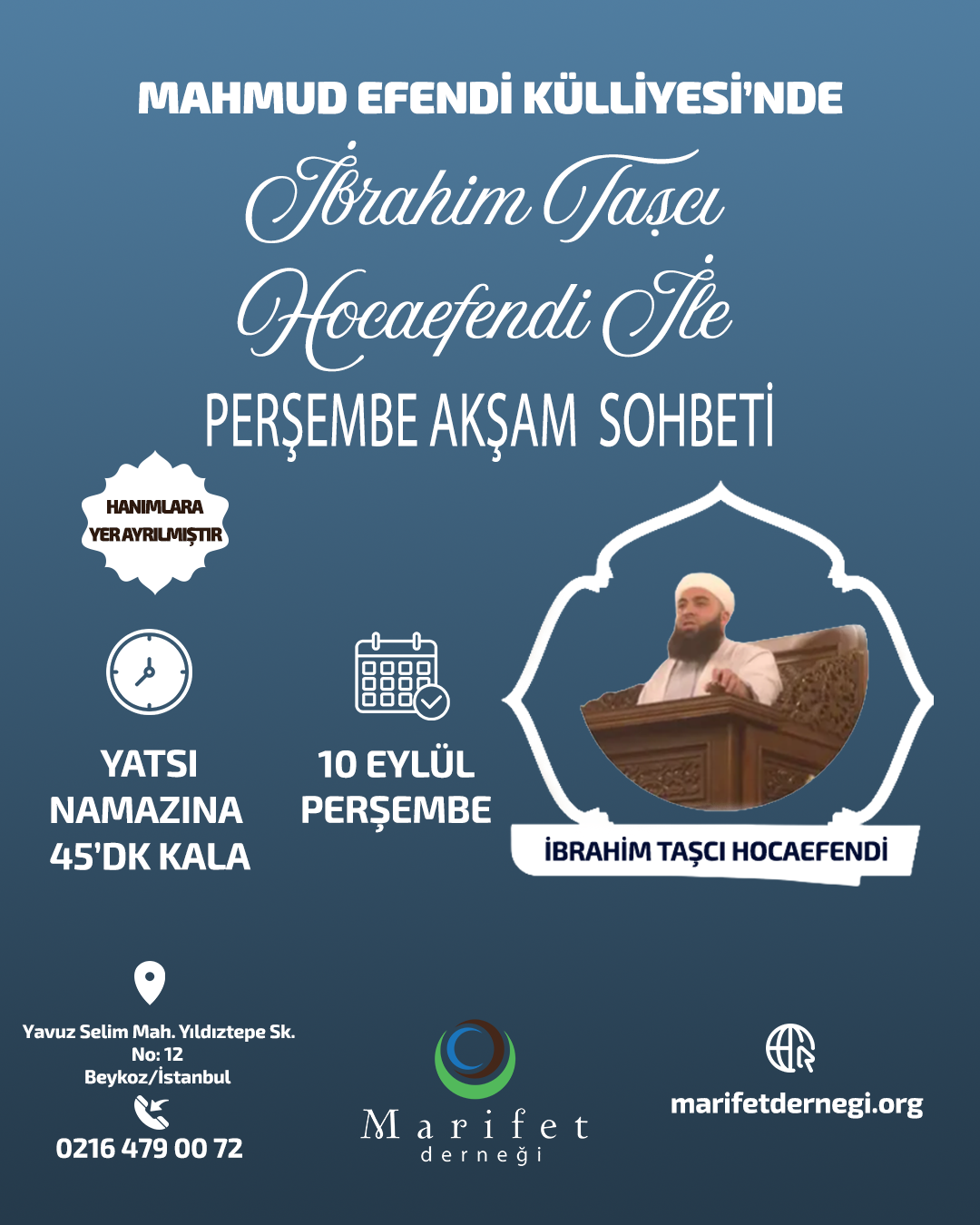 "Mahmud Efendi Külliyesi’nde bu Perşembe akşamı, İbrahim Taşcı Hocaefendi’nin sohbetiyle gönüllerimiz ihya oluyor. 🌙